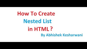 HTML Tutorial || How To Create Types of Nested List in HTML