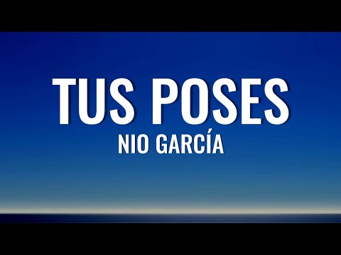 Nio García - Tus Poses