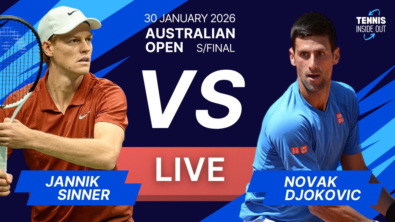 Djokovic vs Sinner - Australian Open 2026