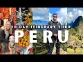Peru in 10 days  a 6 minute travel guide