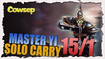 SOLO CARRY KOREA - 15/1 MASTER YI JUNGLE - Cowsep