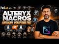 Alteryx Macros Explained for Beginners 2026 | Workflow Automation, Interface Tools, YXMC vs YXMD