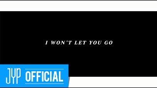GOT7 'I WON'T LET YOU GO' Teaser