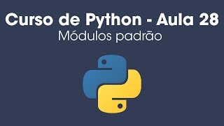 Standard Python Modules - Lesson 28