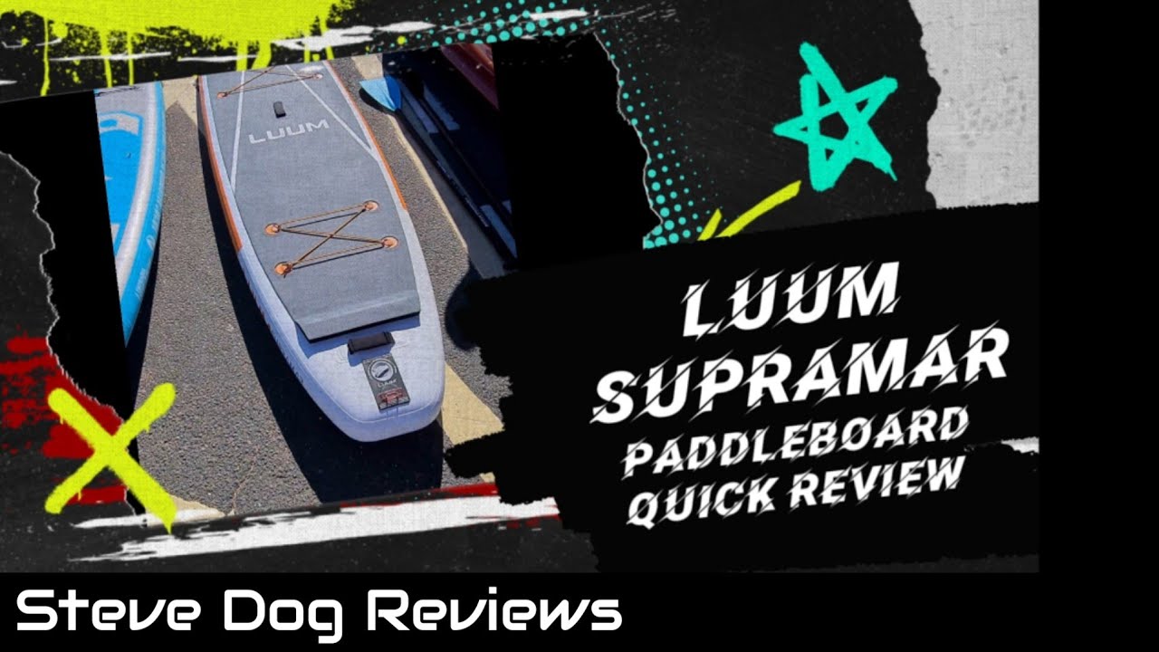 Luum Supramar 11-8 Inflatable Paddleboard Quick Review