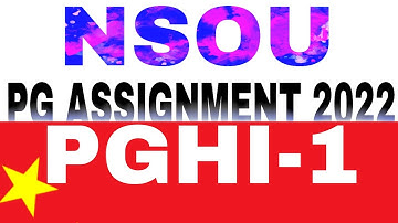 PGHI-1 assignment 2022 nsou all questions answer pdf