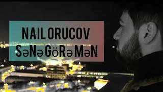 Nail Orucov Sene Göre Men Official Music Video