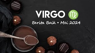VIRGO ♍  Mei 2024 • Berita Baik Di Tengah Bulan! | Energi Tarot