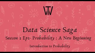 Data Science Saga - Season 1 - Episode 1 - Probability: A New Beginning