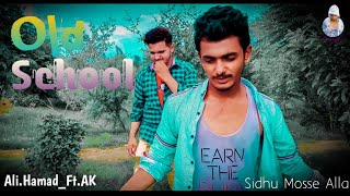 Old School Reloaded Official Video Sidhu Mosse Alla By Ak Pendu Boys Ak Production