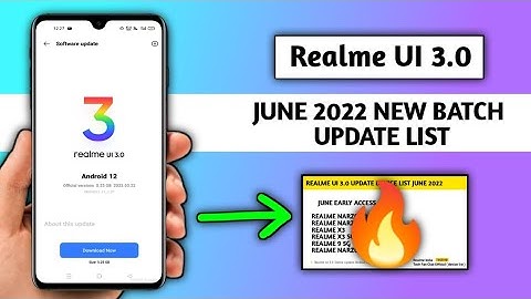 Realme UI 3.0 Android 12 Update, official update new device list, new upcoming updates in June 2022