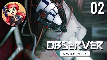 Observer | System Redux [P2] [FINAL]