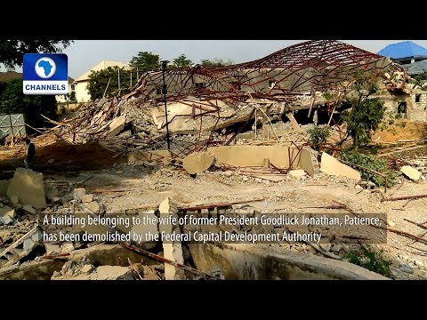 Abuja Authorities Demolish ‘Patience Jonathan’s Building’