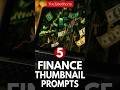 Your finance videos aren’t getting clicks? Try these 5 prompts. Check the comments below!👇