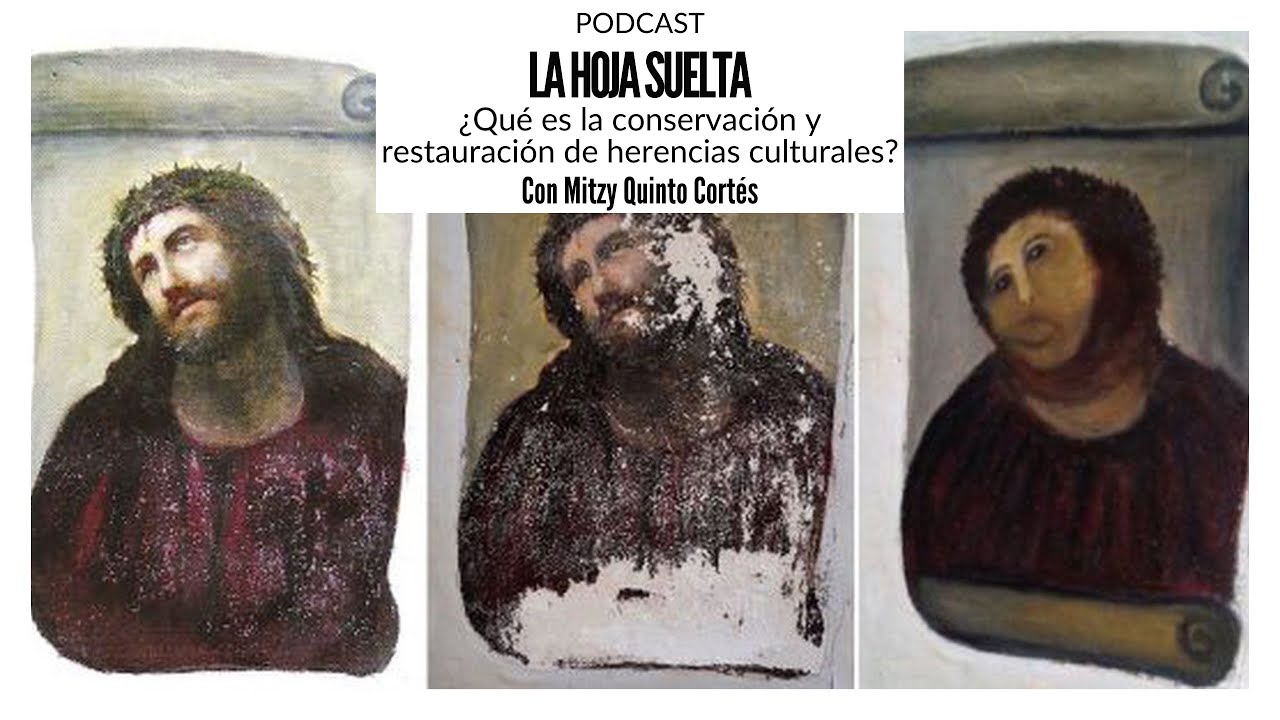 La Hoja Suelta - ¿Qué es la conservación y restauración de herencias culturales?