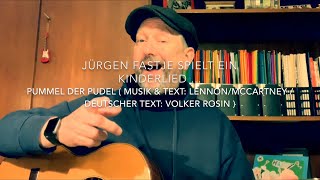 Video thumbnail of "Pummel der Pudel /Lady Madonna( T.&M.: Lennon/McCartney, dt.Text: V. Rosin ), h.v. J. Fastje !"