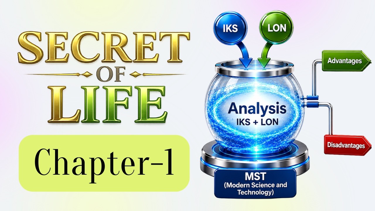 Chapter-1 | Secrete of Life | IKS | LoN | MST @drukparida_research