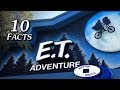 10 Facts: E.T. Adventure Ride at Universal Studios Florida
