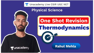 One shot revision | Thermodynamics | Physical Science | CSIR 2020 | Rahul Mehla | Unacademy