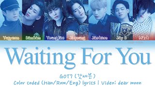 GOT7 (갓세븐) - Waiting For You (Color coded Han/Rom/Eng lyrics)