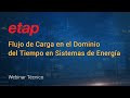 Flujo de Carga en el Dominio del Tiempo en Sistemas de Energía