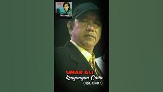 Umar Ali_Keagungan Cinta, Cipt. Ukat S. 1992