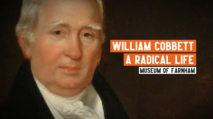 William Cobbett: a champion of the rural poor and the reform of Parliament | Documentary