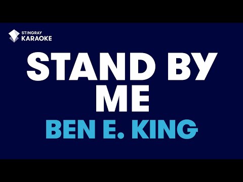 Stand By Me in the style of "Ben E. King" karaoke video with lyrics (no lead vocal)