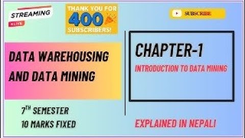 Chapter 1 Important Questions | Introduction to Data Mining | 10 Marks Discussion | BSc CSIT 7th Sem