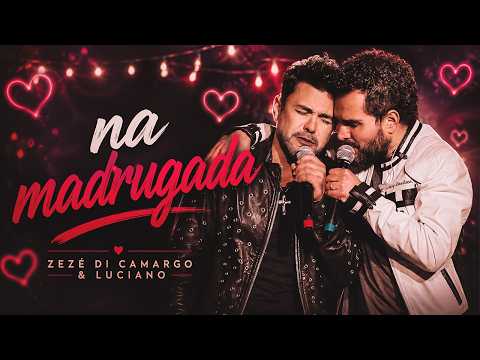 Irmão da Lua Amigo das Estrelas (Na Madrugada) - Zezé Di Camargo & Luciano