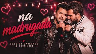 Irmão da Lua Amigo das Estrelas (Na Madrugada) - Zezé Di Camargo & Luciano