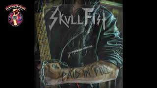 Skull Fist - Paid In Full (2022)