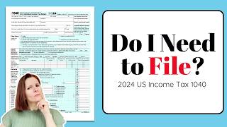 Do You Need to File Taxes in 2025? Filing as a Dependent? SS Income? Self-Employed?