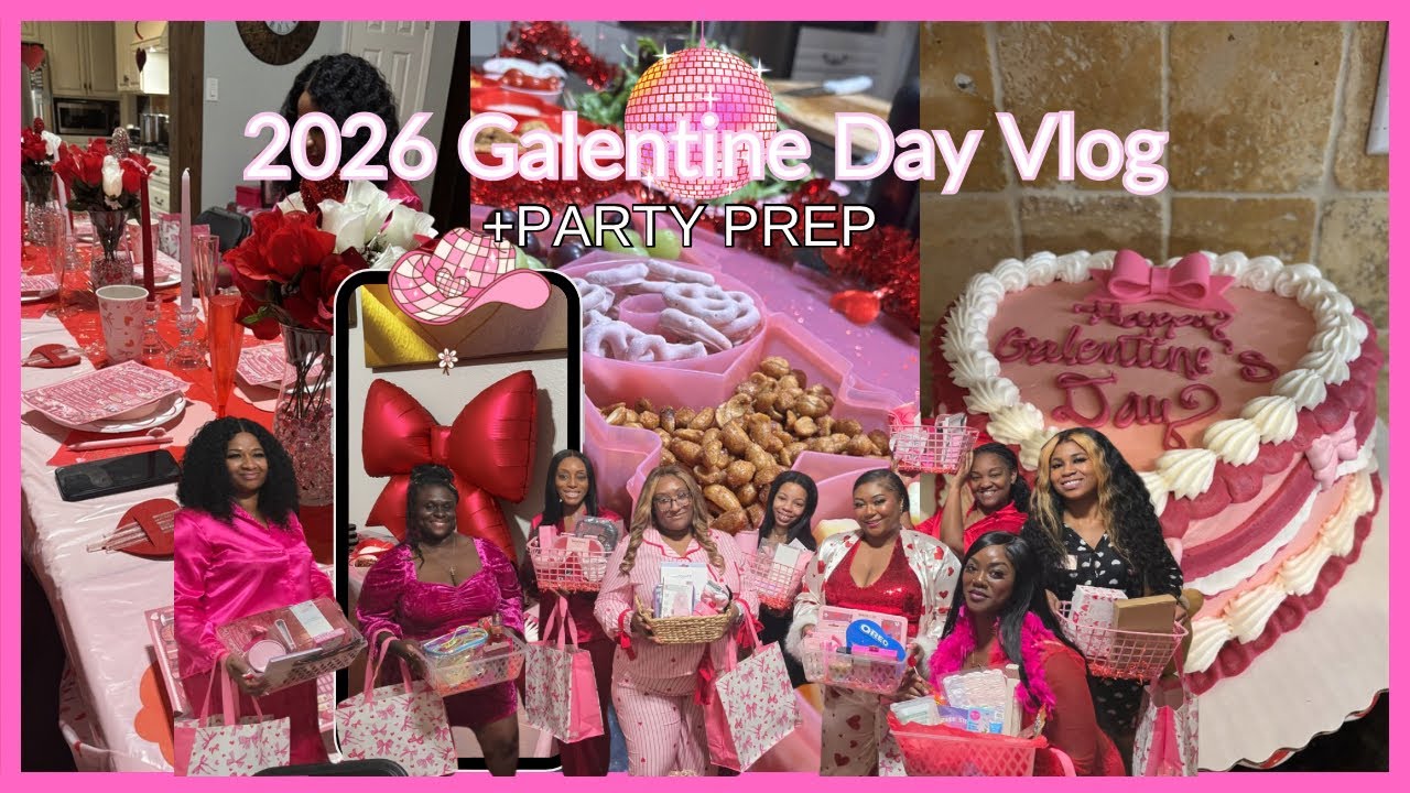 HOST MY VERY FIRST GALENTINE WITH ME | SET UP | GAMES | TOO MUCH FUN | 2026