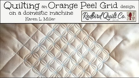 Orange Peel Grid Quilting Design - Continuous Curve on a Domestic Machine