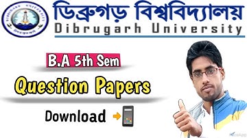 How To Download Qustions Paper of BA Dibrugarh University | Dibrugarh University Qustions Paper.