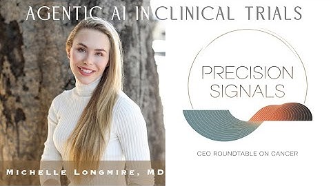AI Agents Are Transforming Clinical Research | Michelle Longmire on Precision Signals