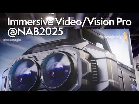 Immersive/spatial Video For Vision Pro @nab2025, Where We Are Headed!