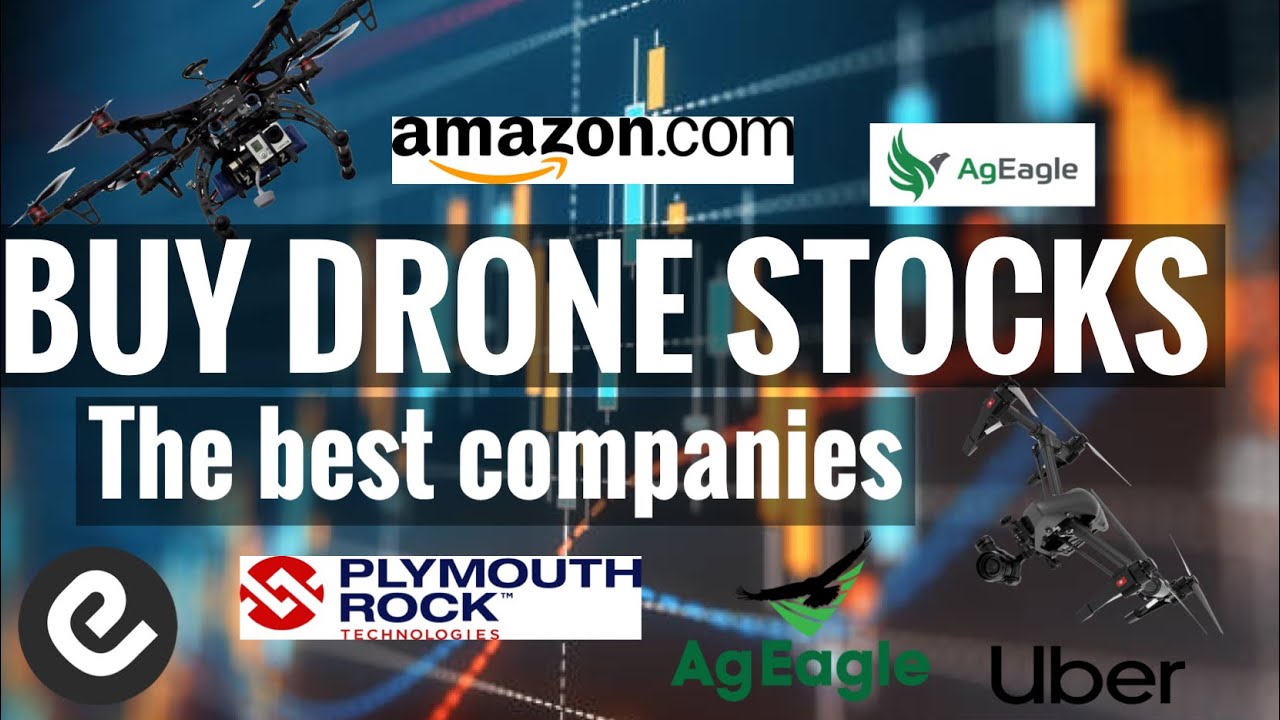 Why you should BUY DRONE STOCKS NOW and what drone companies to invest in!!! - YouTube