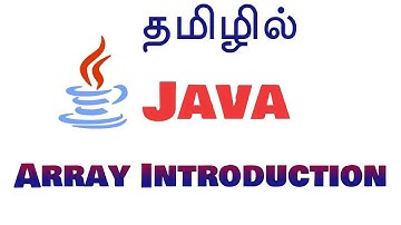 Java in Tamil - Arrays Introduction - தமிழில் ஜாவா - பயிலகம் - கி. Muthuramalingam