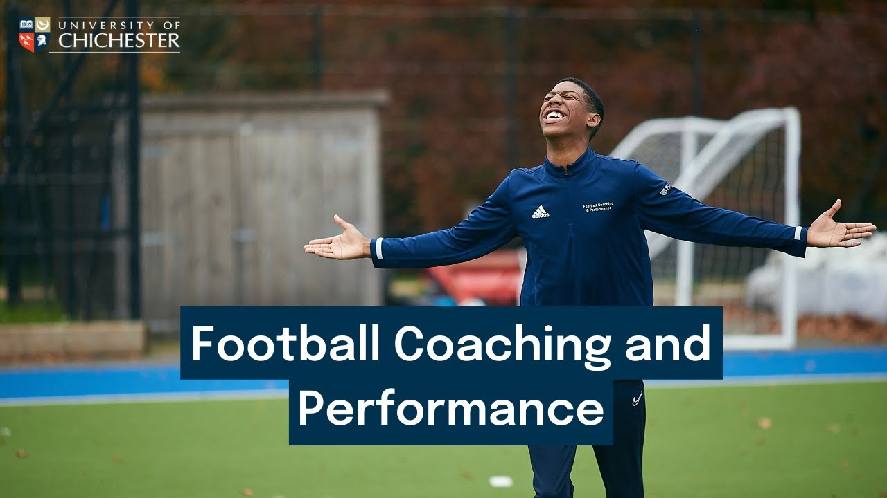 BSc (Hons) Football Coaching and Performance University of Chichester YouTube