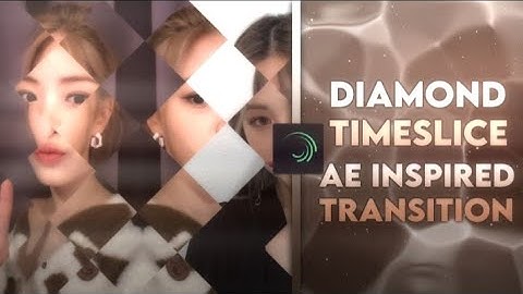 DIAMOND TIMESLICE (AE INSPYRED) | ALIGHT MOTION TUTORIALS
