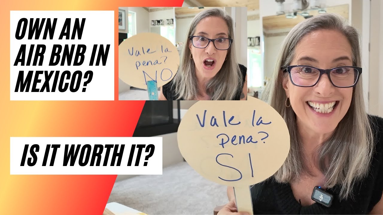 Rent your house in Mexico using AirBnB. Is it worth it?