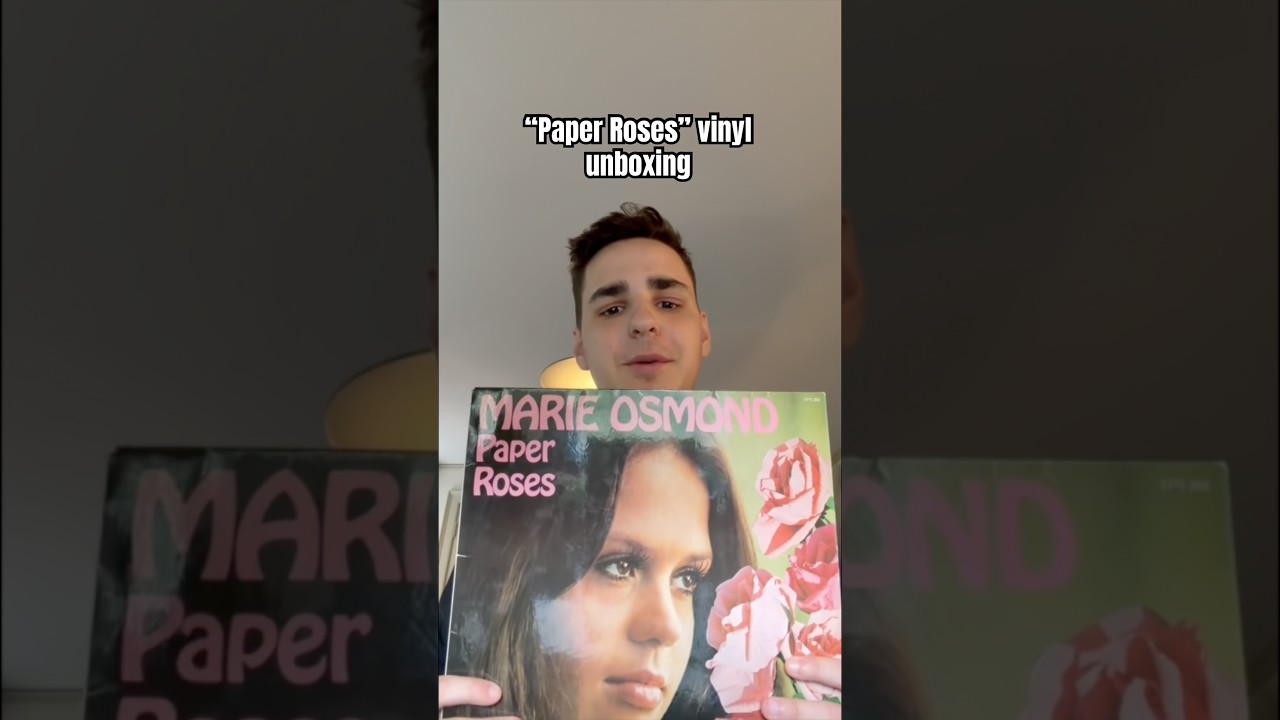“Paper Roses” vinyl unboxing