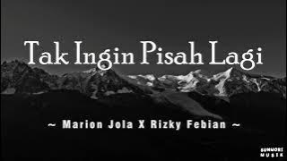 Marion Jola & Rizky Febian - Tak Ingin Pisah Lagi | 1 Jam