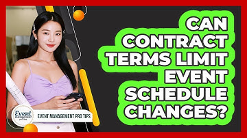 Can Contract Terms Limit Event Schedule Changes?