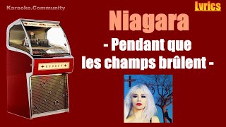 Miniatura de "Lyrics - Niagara - Pendant que les champs brûlent"