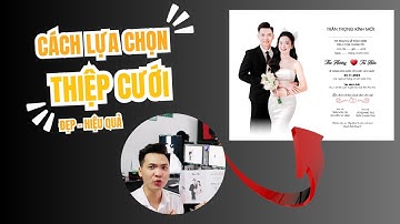 Cách Lựa Chọn Thiệp Cưới, Báo Giá  – Bí Quyết Kinh Doanh Tiệm In Thiệp Cưới!