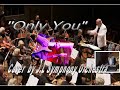 "ONLY YOU" - Cover by JL Symphony Orchestra