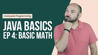 JavaBasics Ep4: Basic Math